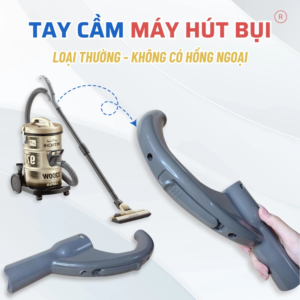 Tay Cầm Máy Hút Bụi HITACHI Không Có Hồng Ngoại, Phụ Kiện Tay Cầm Máy Hút Bụi Dùng Cho Các Dòng Máy HITACHI