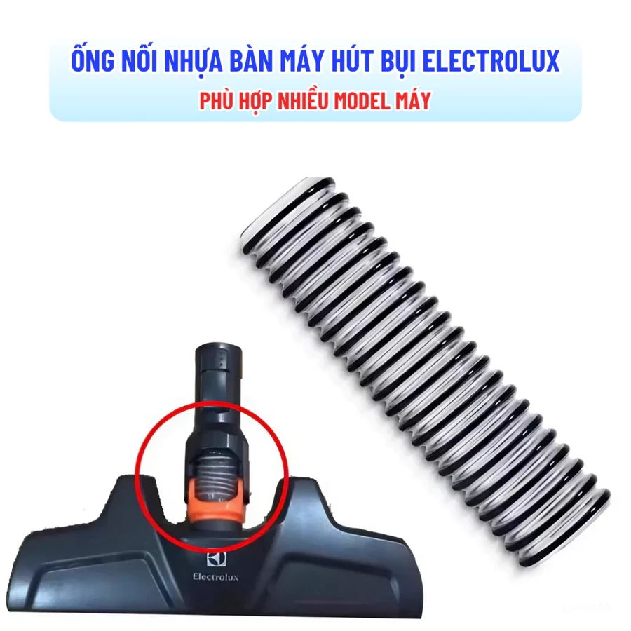 Ống Nối Nhựa Dành Cho Bàn Hút Máy Hút Bụi ELECTROLUX Có Thể Dùng Chung Cho Nhiều Model Máy