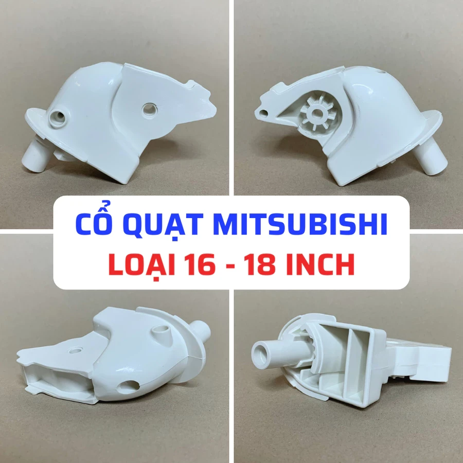 Cổ Quạt MITSUBISHI ELECTRIC Loại 16 Inch 18 Inch Tương Thích Nhiều Model Quạt