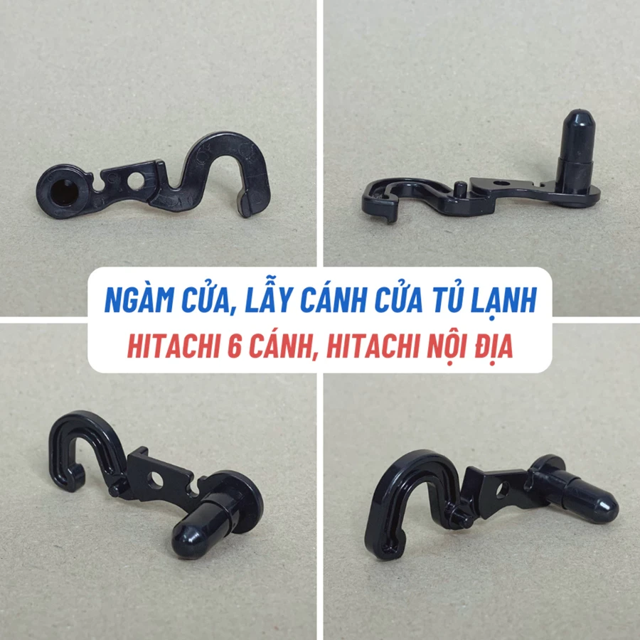 Ngàm Cửa, Gàm Cửa, Lẫy Cánh Cửa Tủ Lạnh Hitachi 6 Cánh Hitachi Nội Địa Chuẩn Theo Tủ