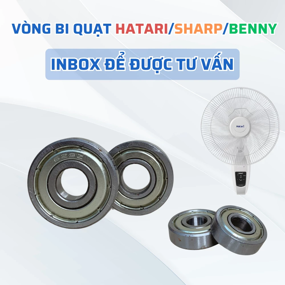 Vòng Bi Quạt HATARI SHARP BENNY Chuẩn Theo Quạt, Bạc Đạn Dành Cho Quạt Treo Tường Hatari